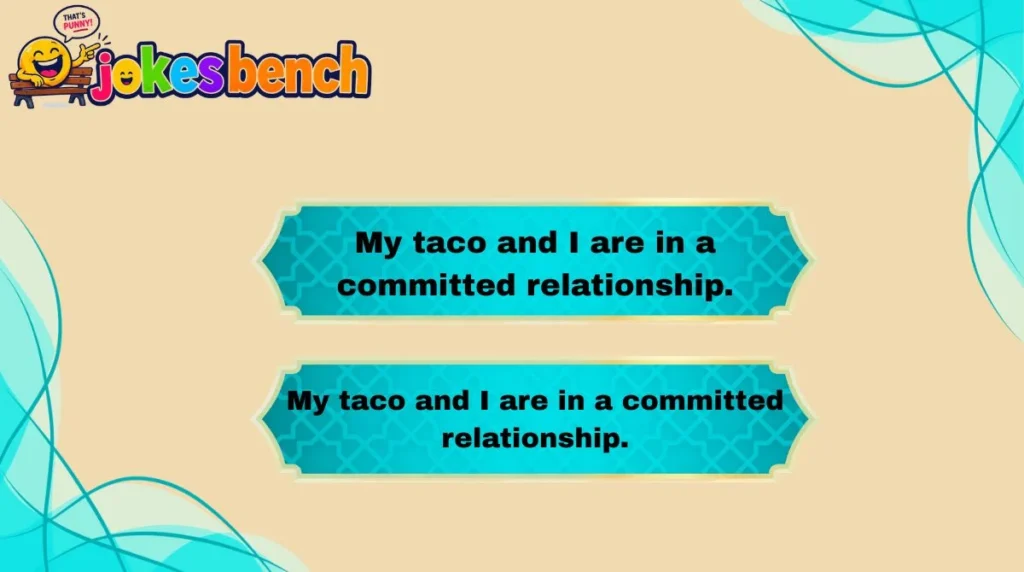 Taco One-Liners