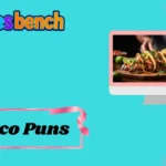Taco Puns