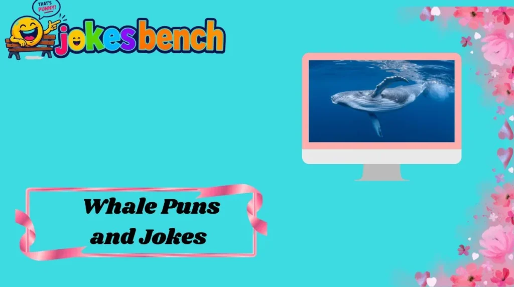 Whale Puns and Jokes