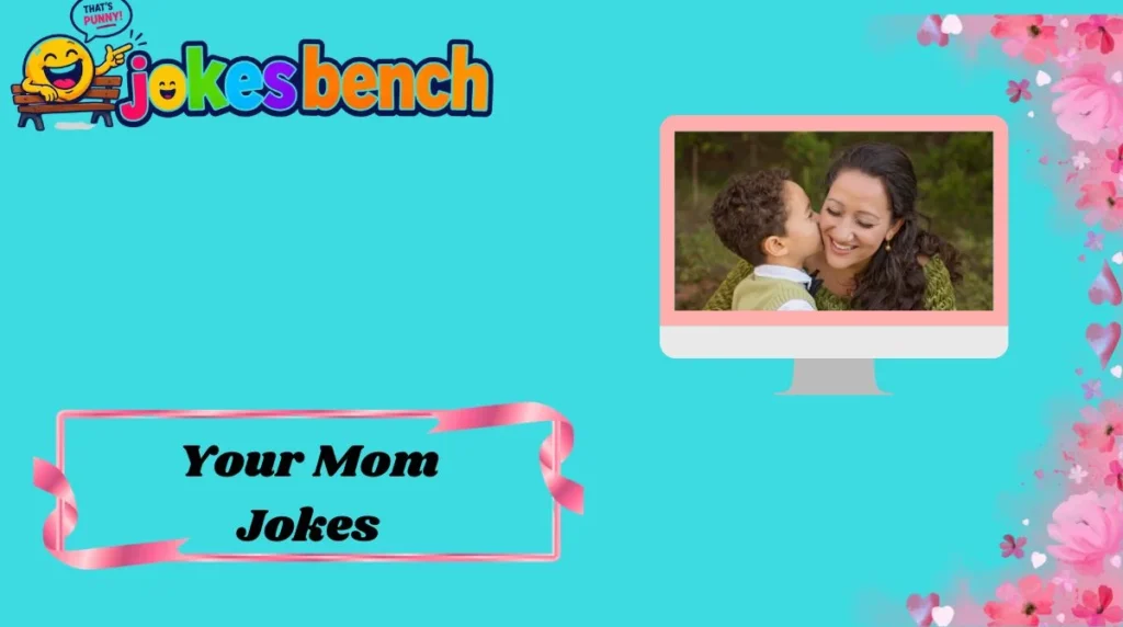 Your Mom Jokes